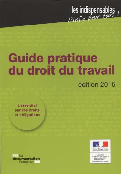 Guide pratique du droit du travail