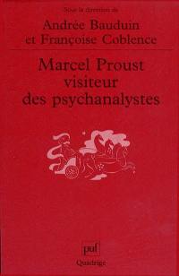 Marcel Proust, visiteur des psychanalystes