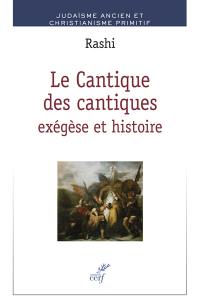 Le Cantique des cantiques : exégèse et histoire