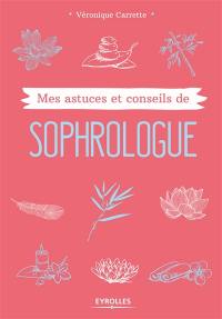 Mes astuces et conseils de sophrologue