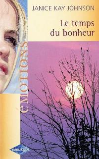 Le temps du bonheur