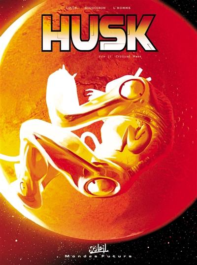 Husk. Vol. 2. Critical mass