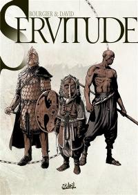 Servitude : coffret tomes 4, 5, 6