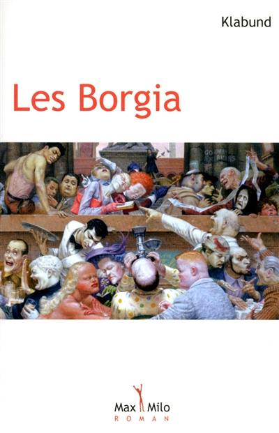 Les Borgia : roman d'une famille