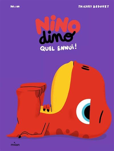 Nino dino. Quel ennui !