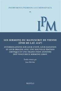 Les sermons du manuscrit de Vienne (ONB MS LAT. 4147) : interrogations sur leur unité, leur datation et leur origine : avec une nouvelle édition critique et une traduction annotée des vingt-deux Sermons Leroy par le Groupe de Recherches sur l'Afrique antique