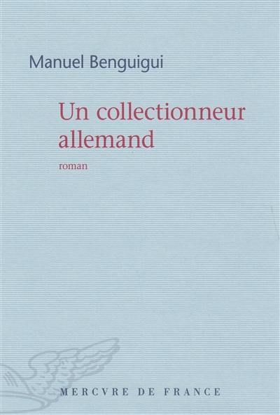 Un collectionneur allemand