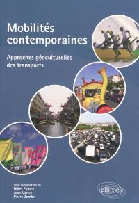 Mobilités contemporaines : approches géoculturelles des transports