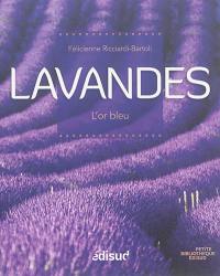 Lavandes : l'or bleu