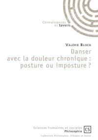 Danser avec la douleur chronique : posture ou imposture ?