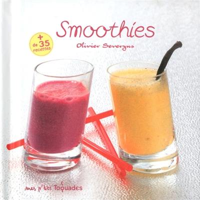 Smoothies : + de 35 recettes