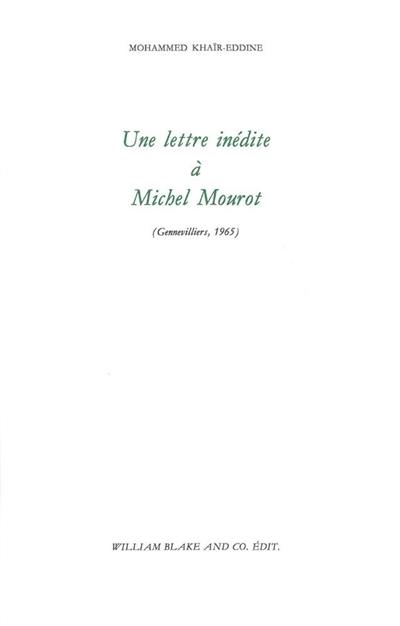 Une lettre inédite à Michel Mourot : Gennevilliers, 1965