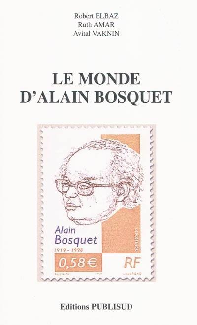 Le monde d'Alain Bosquet