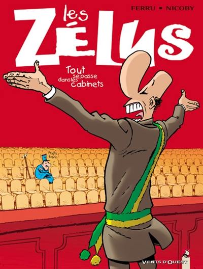 Les zélus. Vol. 1. Tout se passe dans les cabinets !