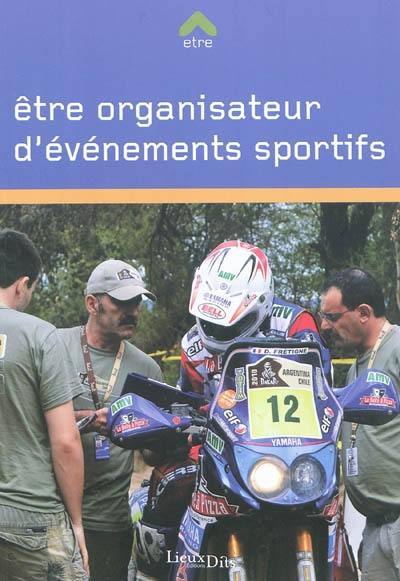 Etre organisateur d'événements sportifs