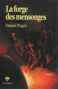 La forge des mensonges