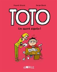 Toto. Vol. 4. Un sacré zigoto !