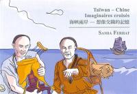 Taïwan-Chine : imaginaires croisés