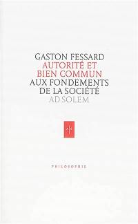 Autorité et bien commun : aux fondements de la société