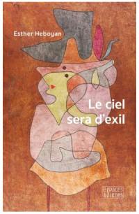 Le ciel sera d'exil