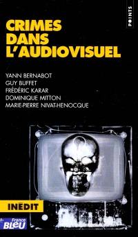 Crimes dans l'audiovisuel