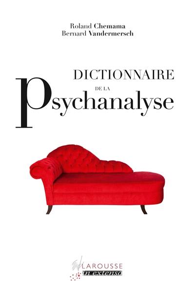 Dictionnaire de la psychanalyse