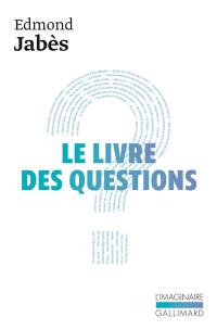 Le Livre des questions. Vol. 1. Le Livre des questions. Le Livre de Yukel. Le Retour au livre