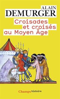 Croisades et croisés au Moyen Age