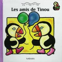 Les amis de Tinou : un livre animé