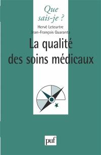 La qualité des soins médicaux