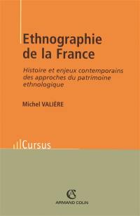 Ethnographie de la France : histoire et enjeux contemporains des approches du patrimoine ethnologique