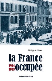 La France occupée : 1914-1918