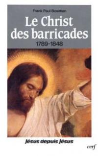 Le Christ des barricades : 1789-1848