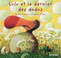 Lulu Vroumette. Lulu et le dernier des dodos