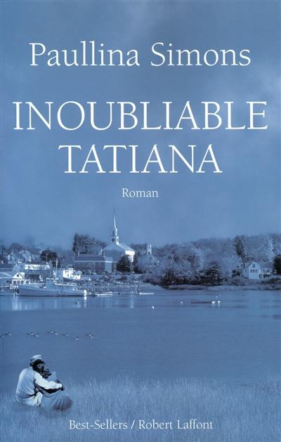 Inoubliable Tatiana