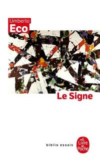 Le signe : histoire et analyse d'un concept