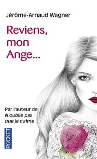 Reviens, mon ange...