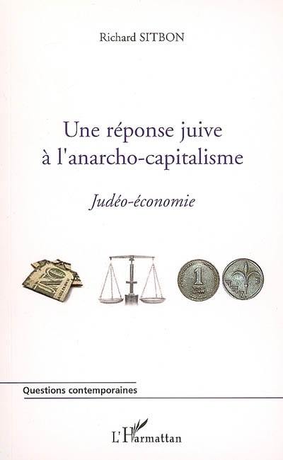 Une réponse juive à l'anarcho-capitalisme : judéo-économie