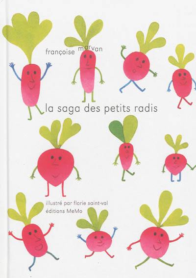 La saga des petits radis