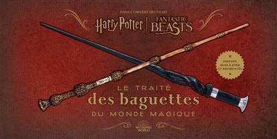 Le traité des baguettes du monde magique : dans l'univers des films Harry Potter, Fantastic beasts