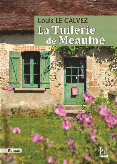 La tuilerie de Meaulne