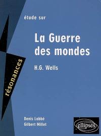 Etude sur H. G. Wells, La Guerre des mondes