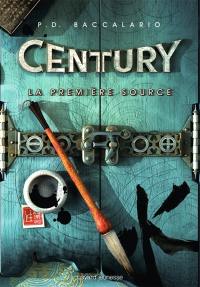 Century. Vol. 4. La première source