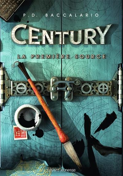 Century. Vol. 4. La première source