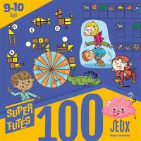 100 jeux : 9-10 ans