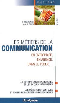 Les métiers de la communication : en entreprise, en agence, dans le public...