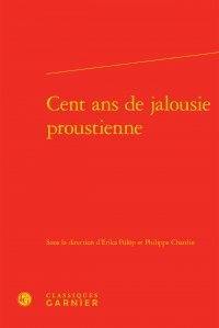 Cent ans de jalousie proustienne