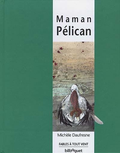 Maman Pélican