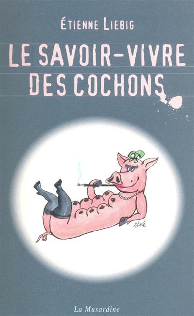 Le savoir-vivre des cochons