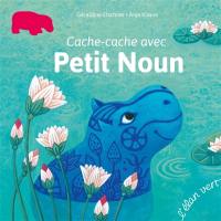 Cache-cache avec Petit Noun